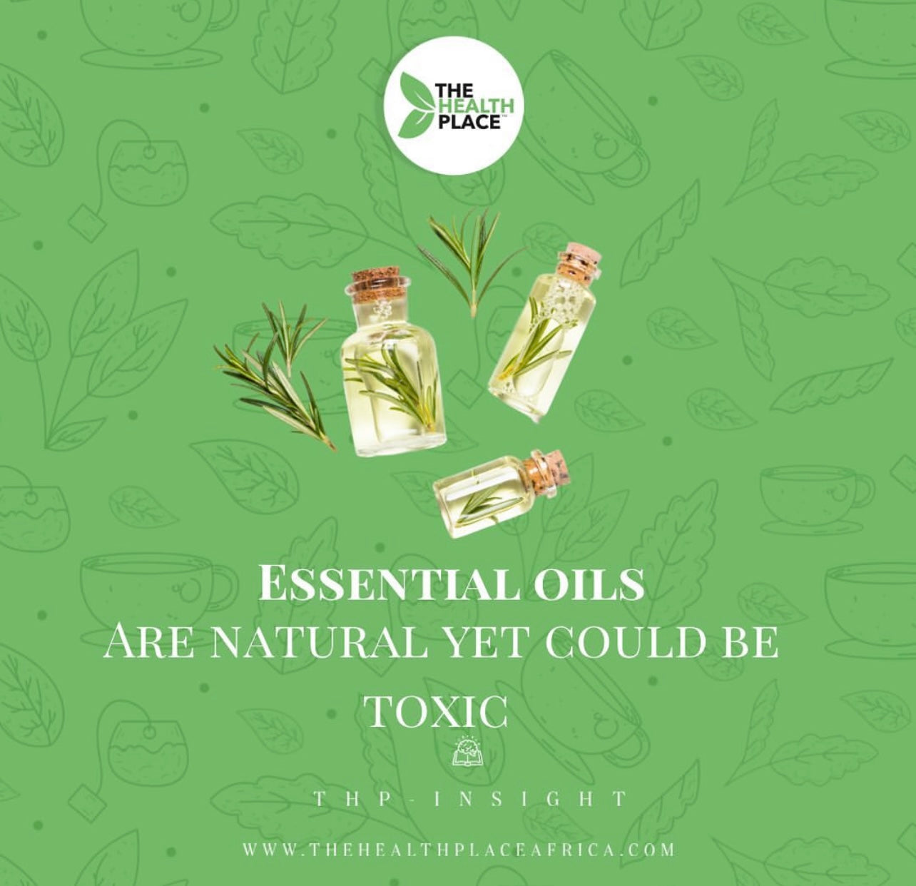 ESSENTIAL OILS AND NATURAL YET COULD BE DANGEROUS