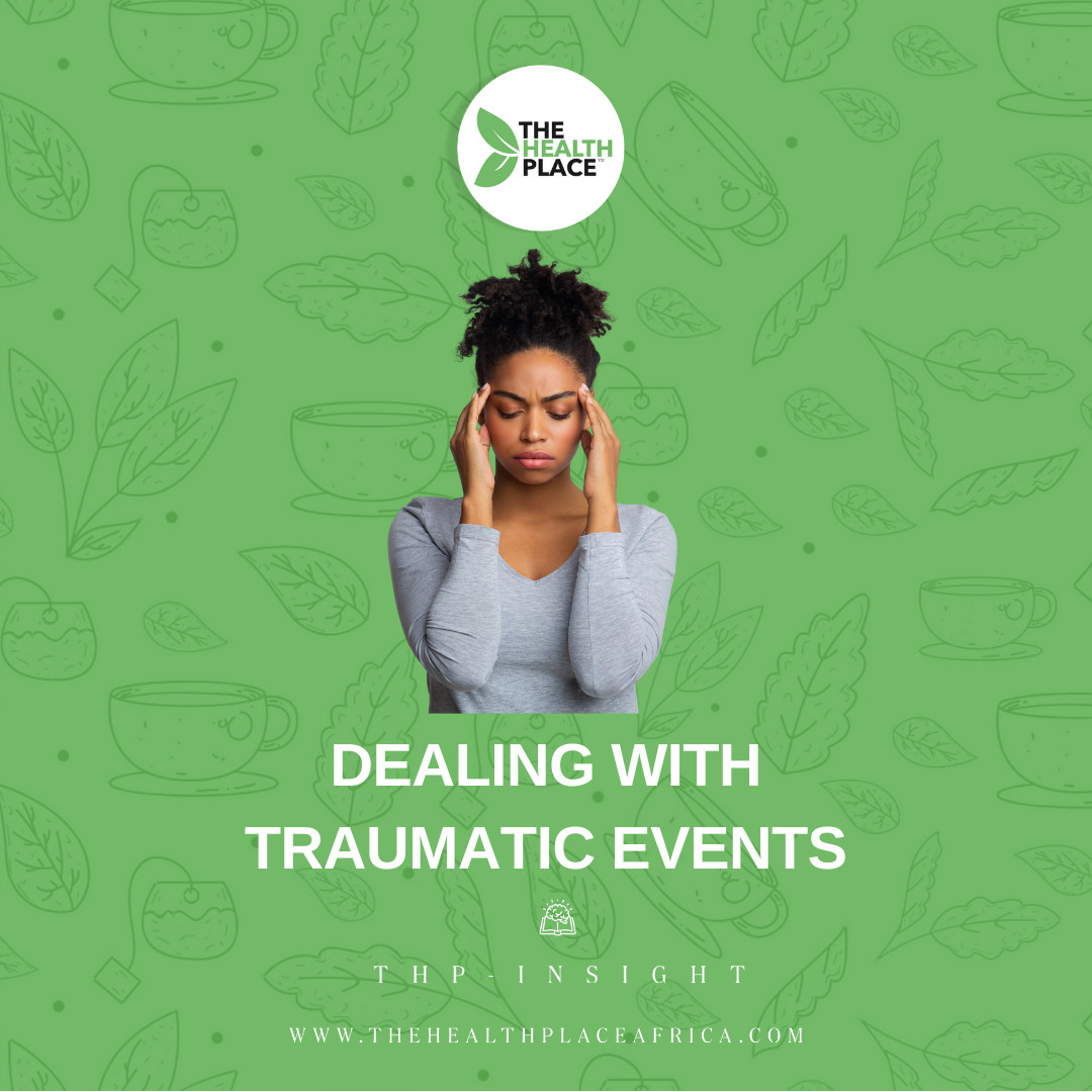 DEALING WITH TRAUMATIC EVENTS