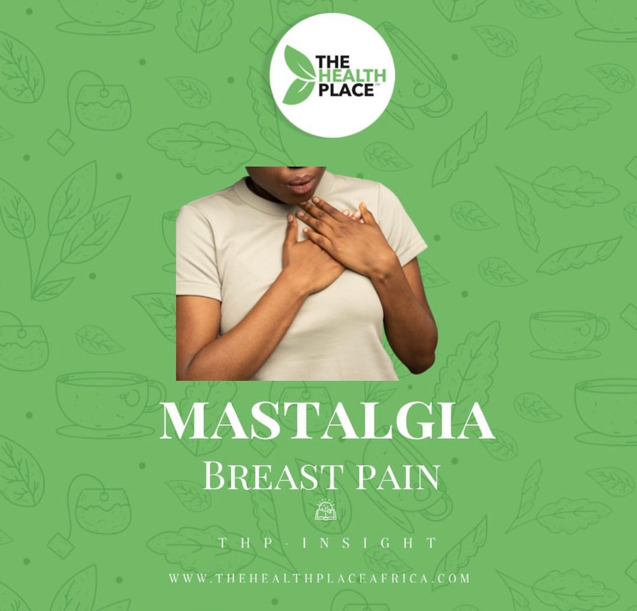 MASTALGIA _BREAST PAIN