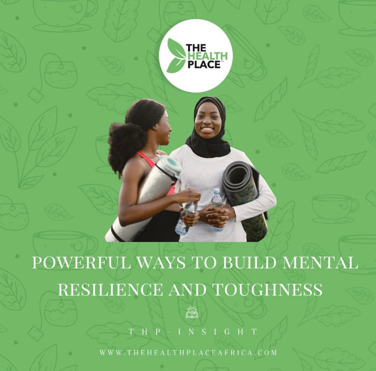 POWERFUL WAYS TO BUILD MENTAL RESILIENCE AND TOUGHNESS