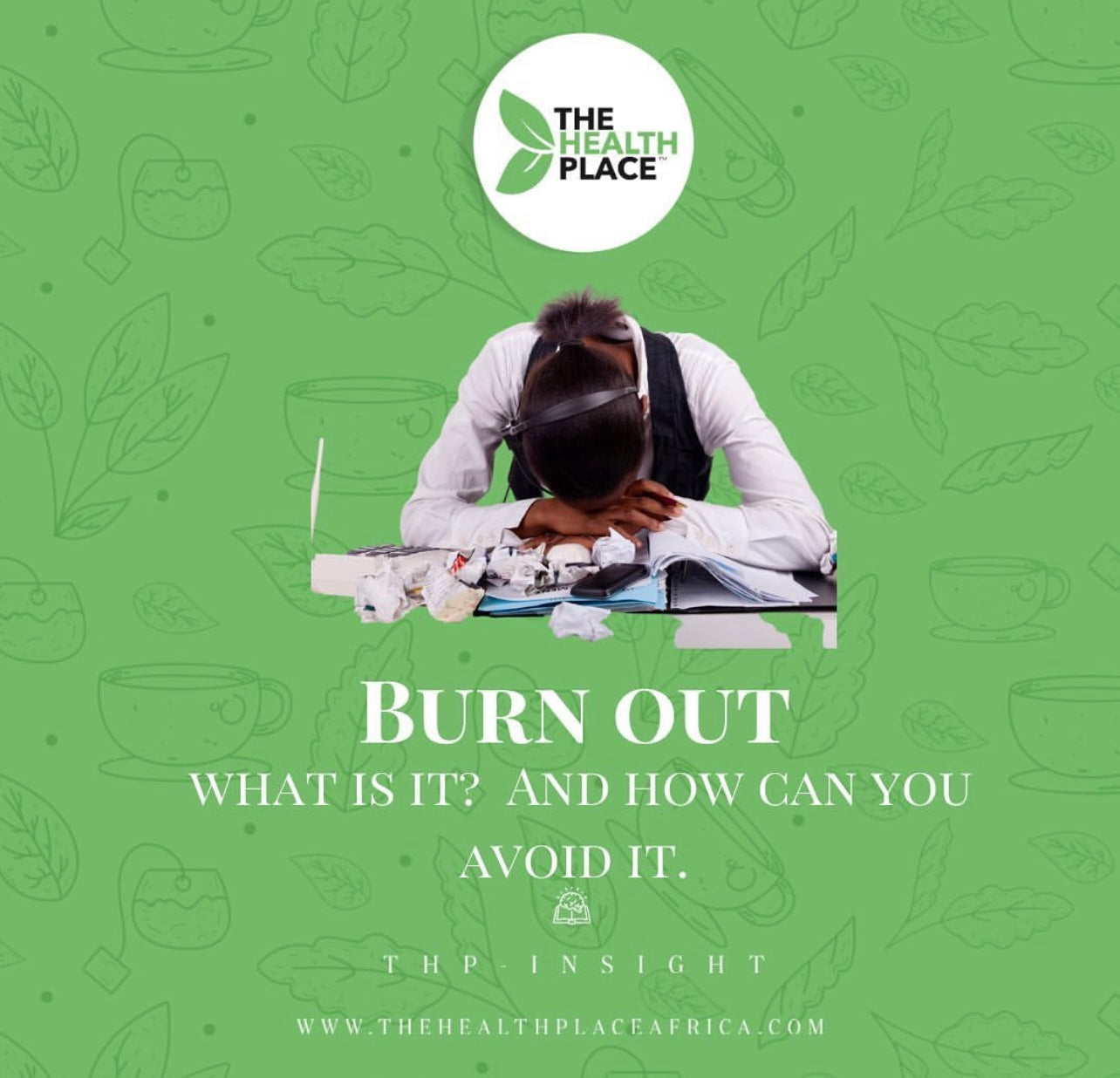 BURN OUT- WHATS IT? AND HOW TO AVOID IT.